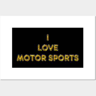 I Love Motor Sports - Yellow Posters and Art